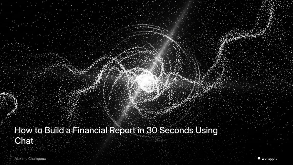 How to Build a Financial Report in 30 Seconds Using Chat