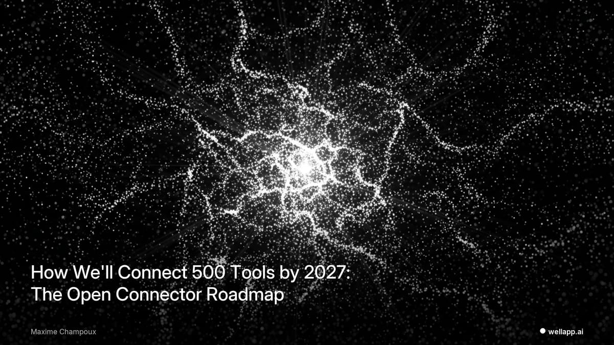How We'll Connect 500 Tools by 2027: The Open Connector Roadmap