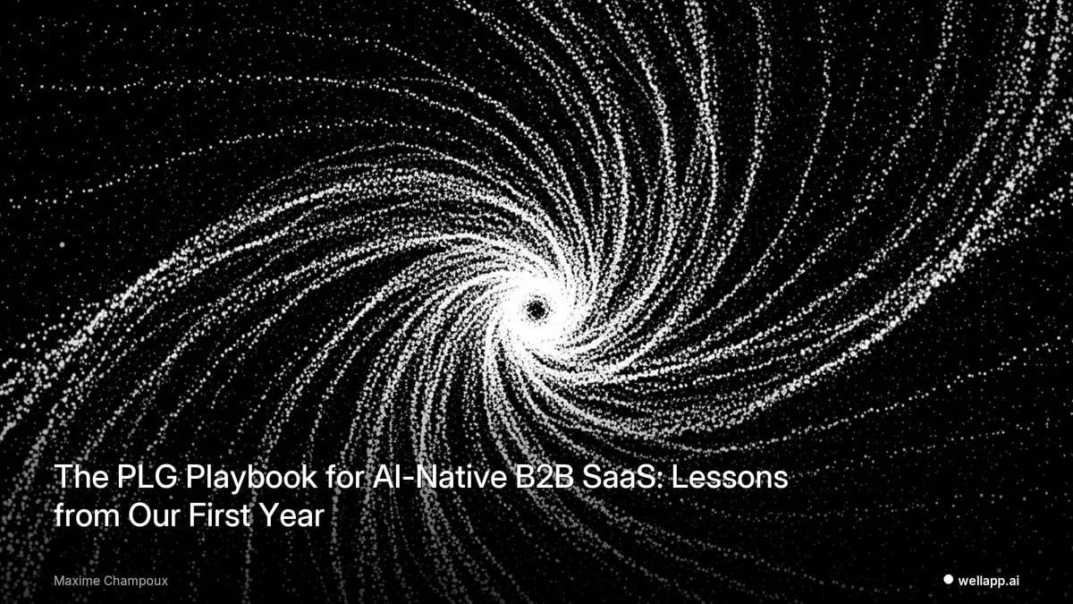 The PLG Playbook for AI-Native B2B SaaS: Lessons from Our First Year